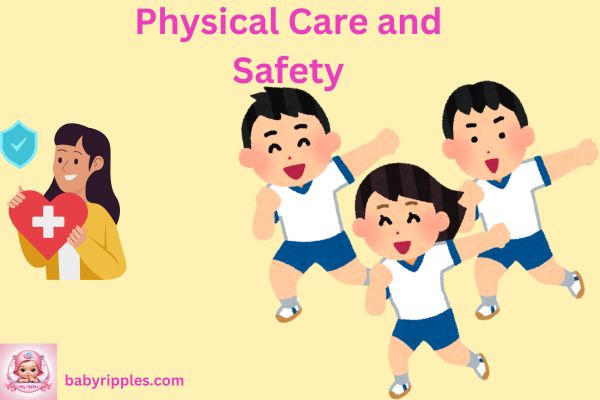 Physical Care and Safety