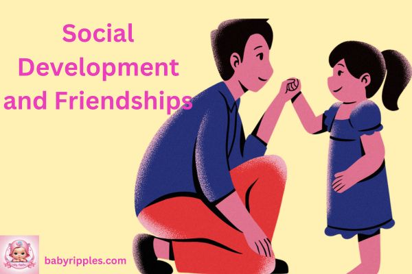 Social Development and Friendships