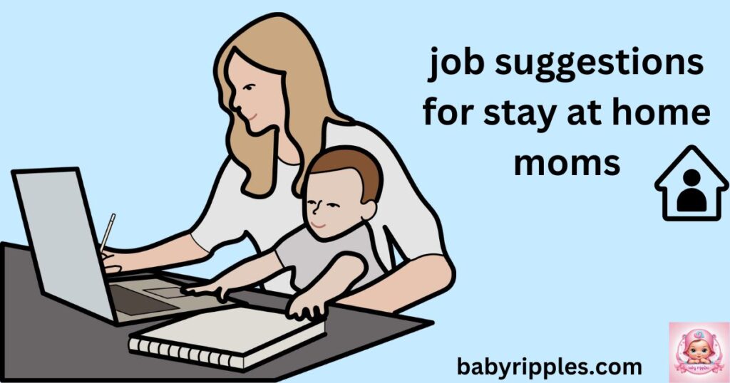 job suggestions for stay at home moms