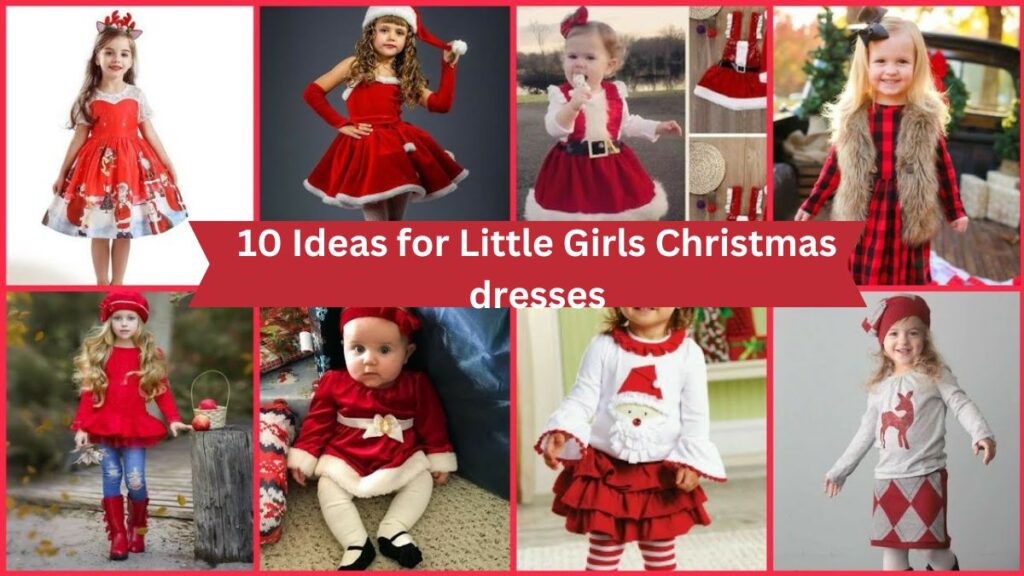 10 Ideas for Little Girls Christmas dresses