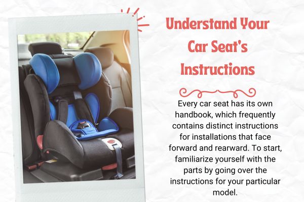 Understand Your Car Seat’s Instructions