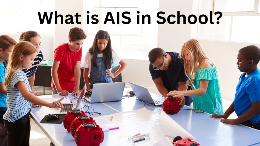 what is ais in school