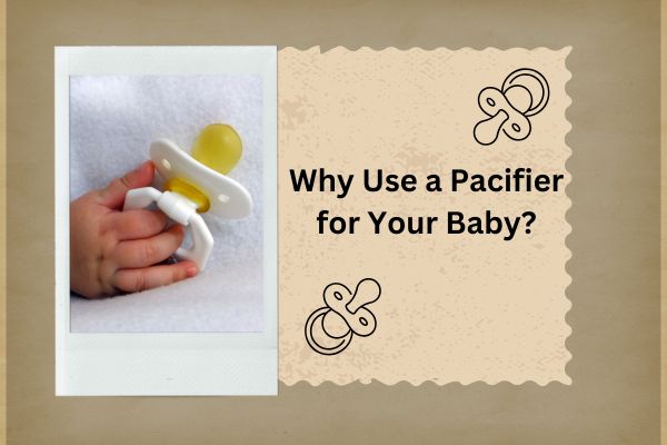 why use a pacifier