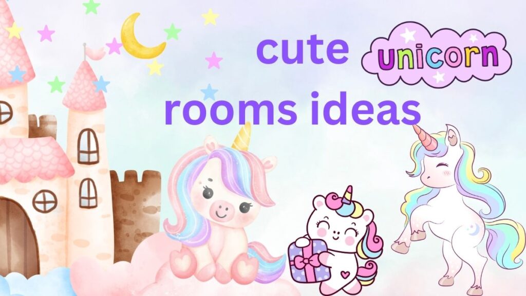 cute unicorn rooms ideas