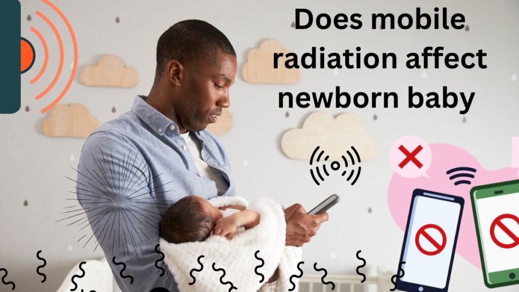 does mobile radiation affect newborn baby