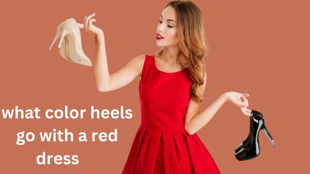 what color heels go with a red dress