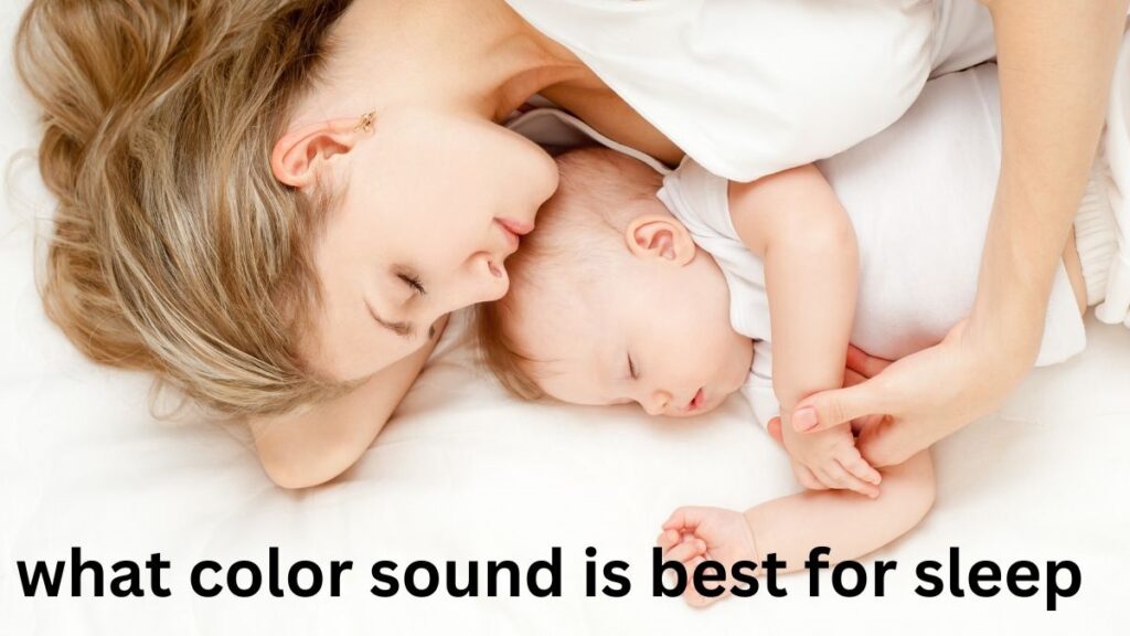 what color sound is best for sleep