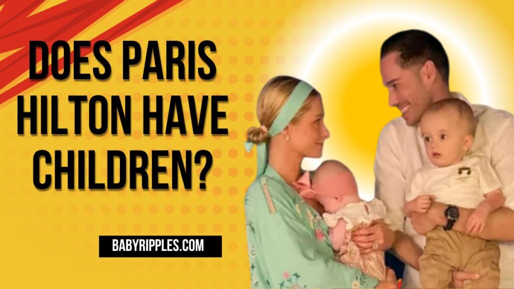 does paris hilton have children