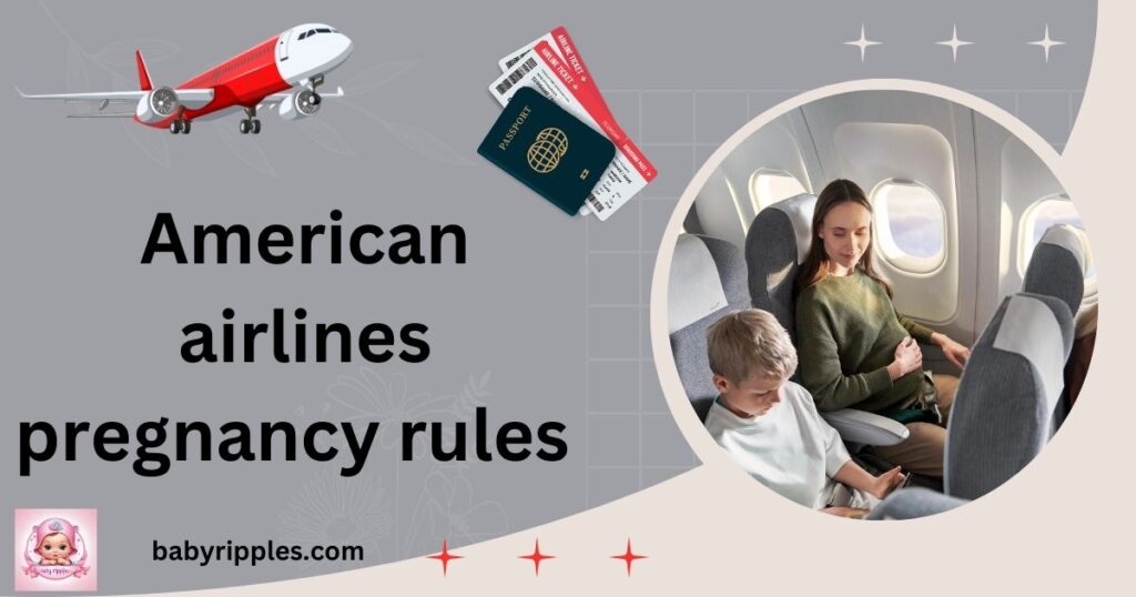 american airlines pregnancy rules